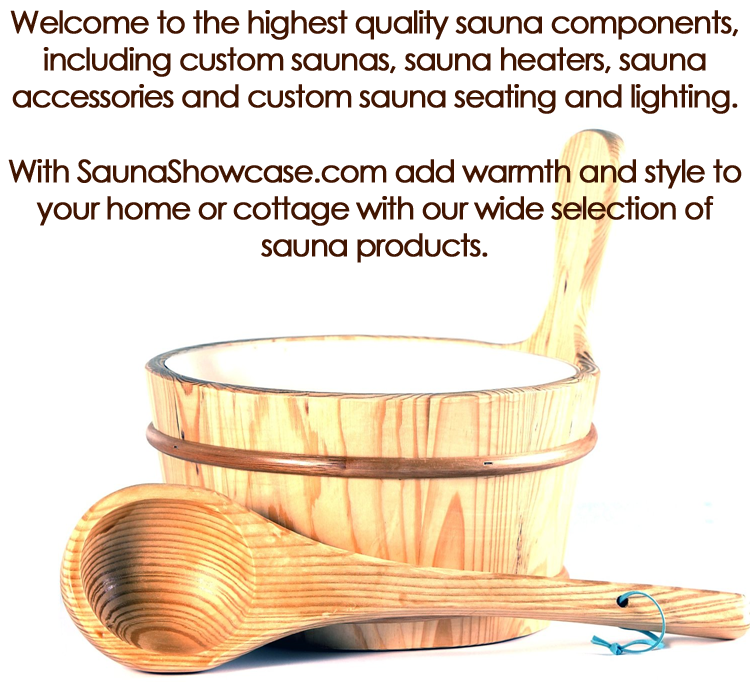With SaunaShowcase.com add warmth and style to your home or cottage with our wide selection of sauna products