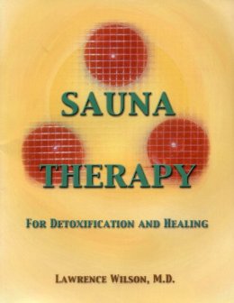 Sauna Therapy for Detoxification and Healing